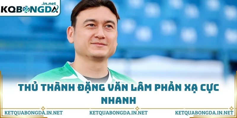 Thủ thành Đặng Văn Lâm phản xạ cực nhanh